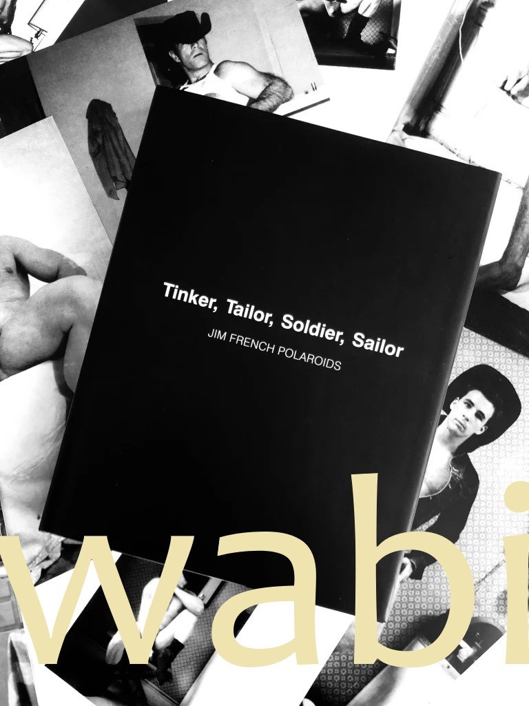 Tinker Tailor Soldier Sailor Jim French Polaroids vtg 60s Luger Colt men gay art