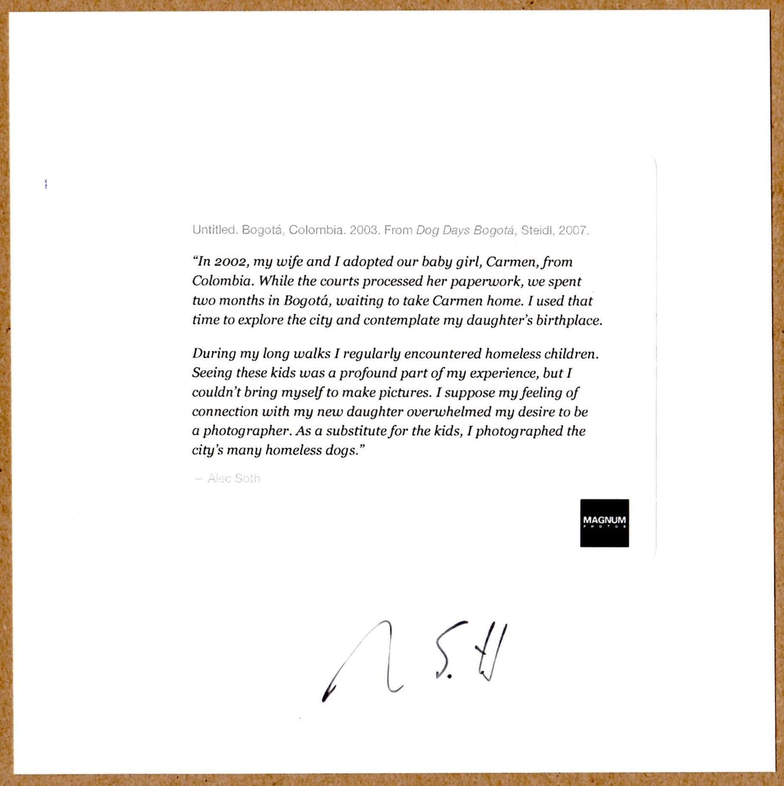 SIGNED ALEC SOTH DOG DAYS BOGOTA COLOMBIA 2003 LTD 6 x 6 MAGNUM ARCHIVAL PRINT