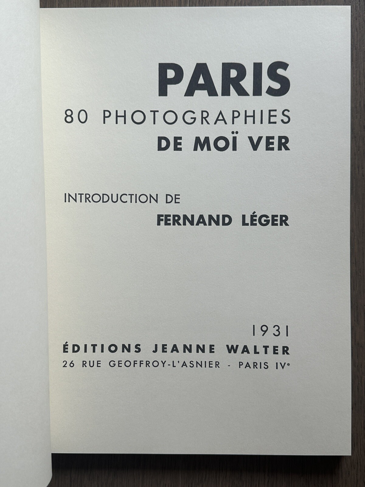 🎈Sup RARE! Moi Ver – PARIS, 2004, Steidl Limited Ed, Brand NEW, Fernand Léger