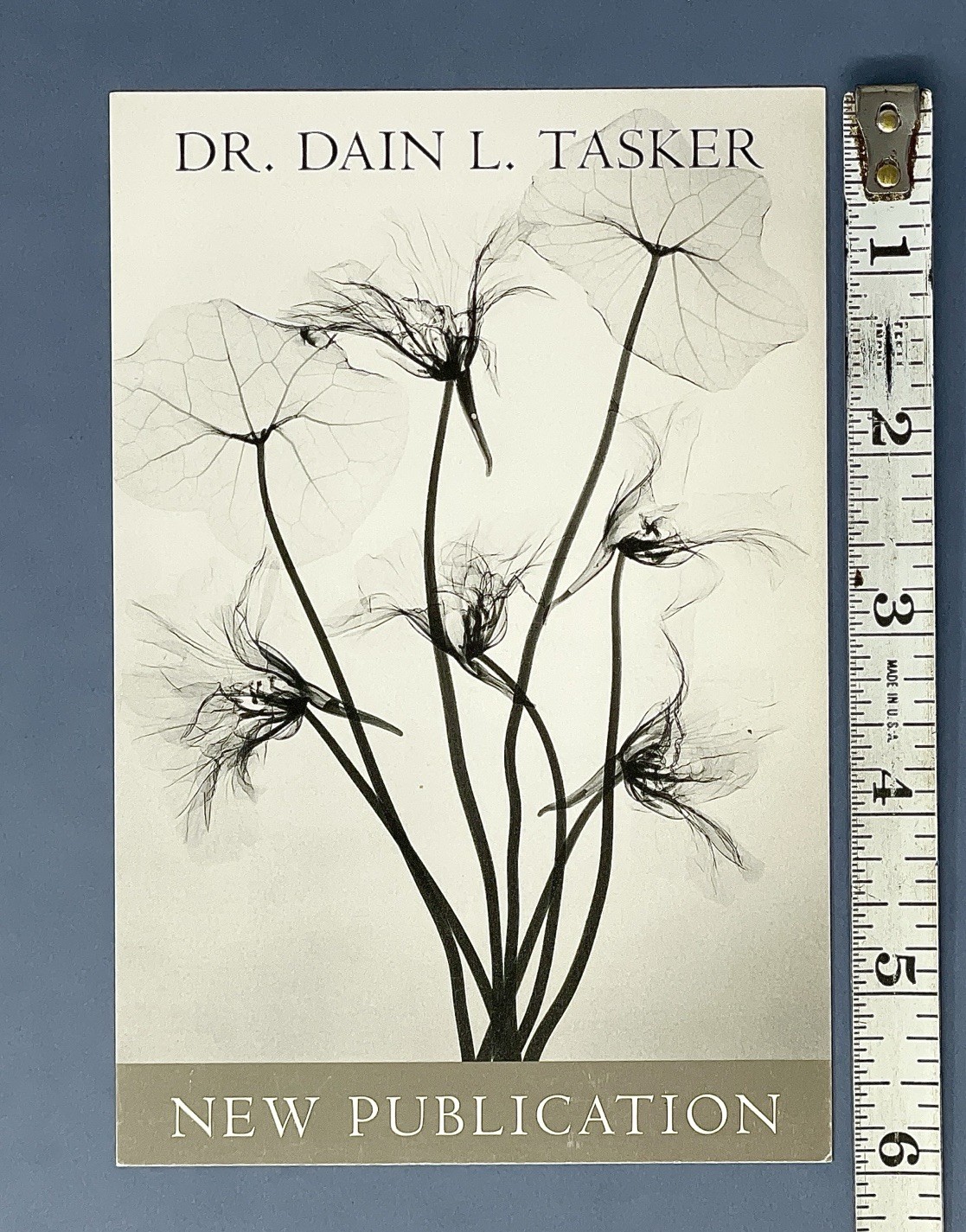 Dr. Dain L. Tasker (1872-1964) Art Photo Book Announcement Card – X-ray Flowers