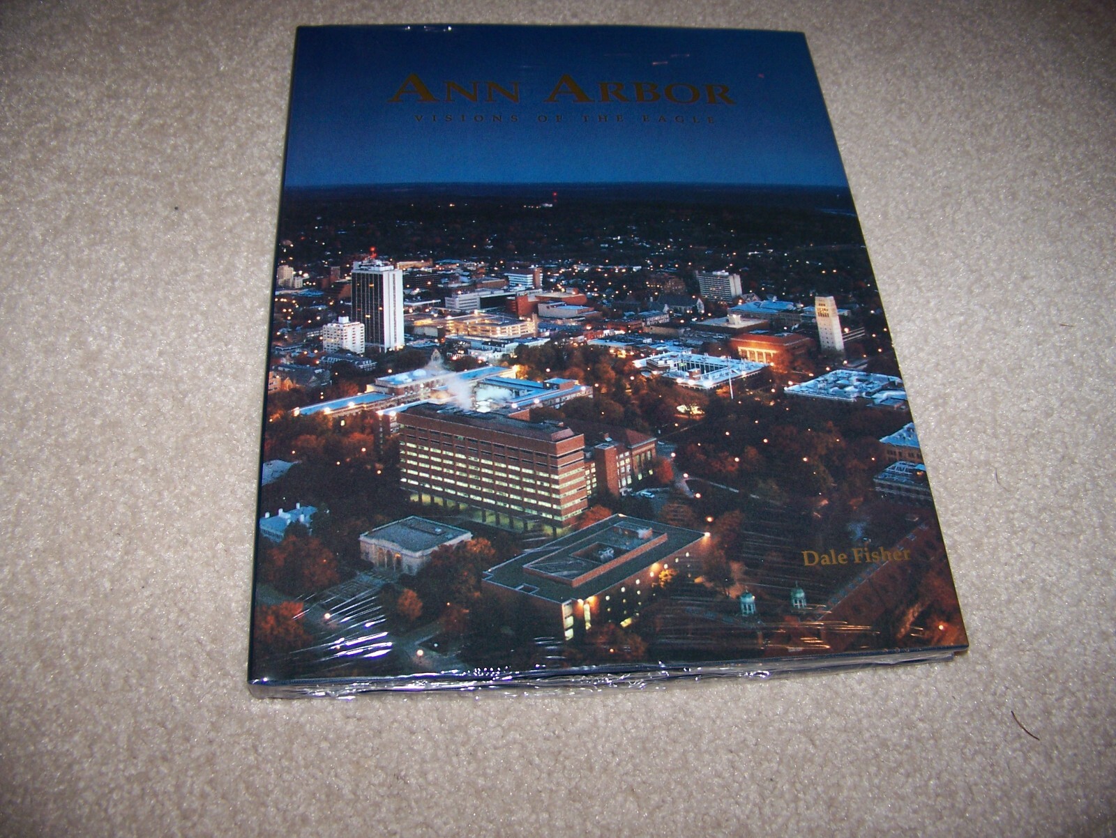 ANN ARBOR VISIONS OF THE EAGLE by DALE FISHER BRAND NEW FACTORY SEALED MINT